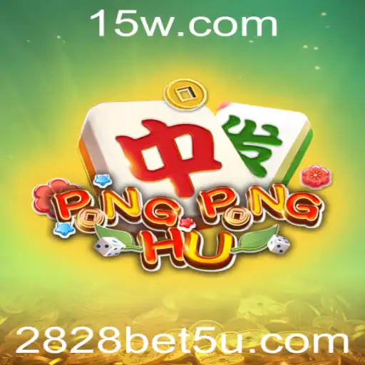 2828 bet | Descubra o Fascinante Jogo PONGPONGHU e a Tendência '2828 Bet'